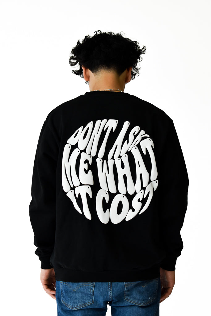 COSTS A LOT CREWNECK SWEATSHIRT BLACK